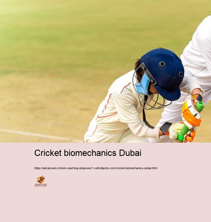 Cricket biomechanics Dubai